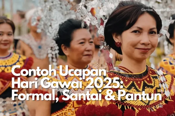Contoh Ucapan Hari Gawai 2025