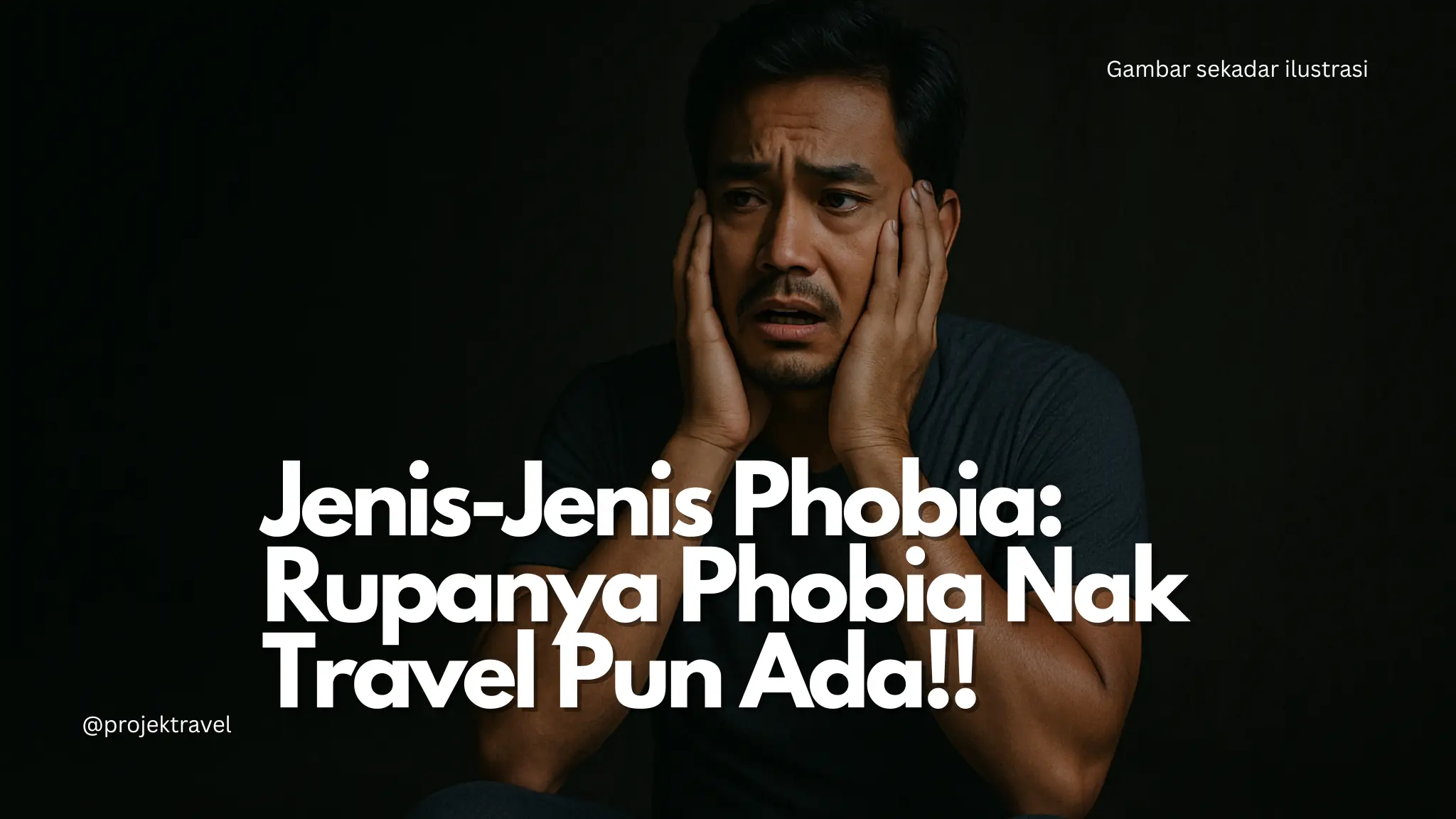 Jenis-Jenis Fobia