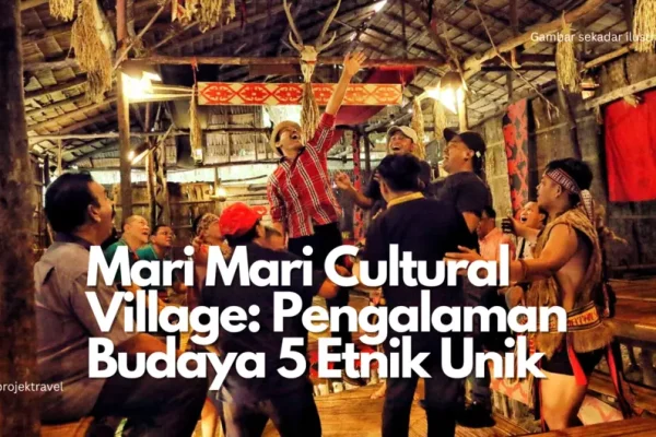 Mari Mari Cultural Village Sabah