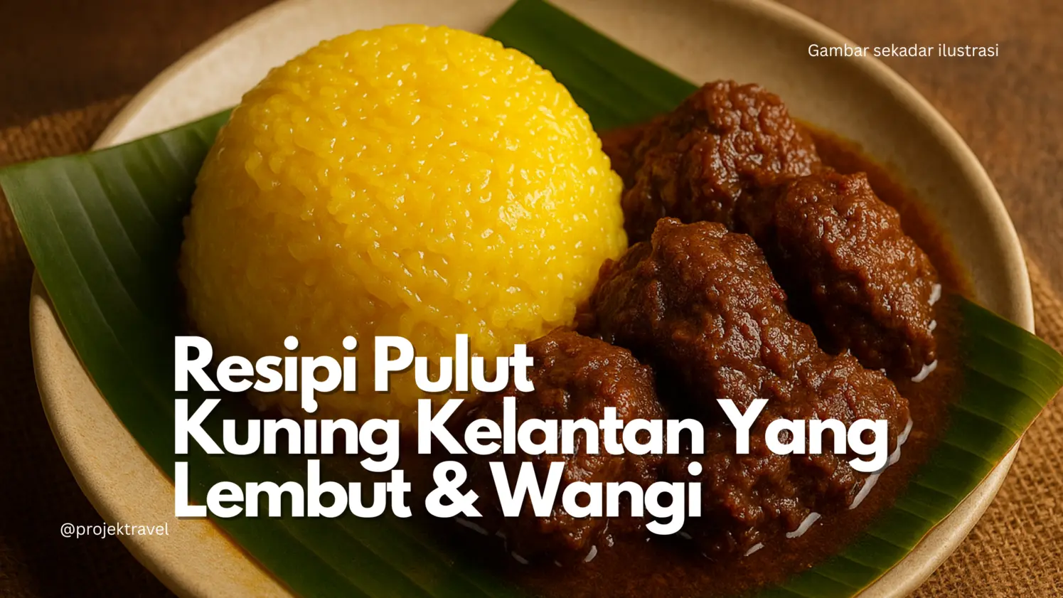Resipi Pulut Kuning Kelantan