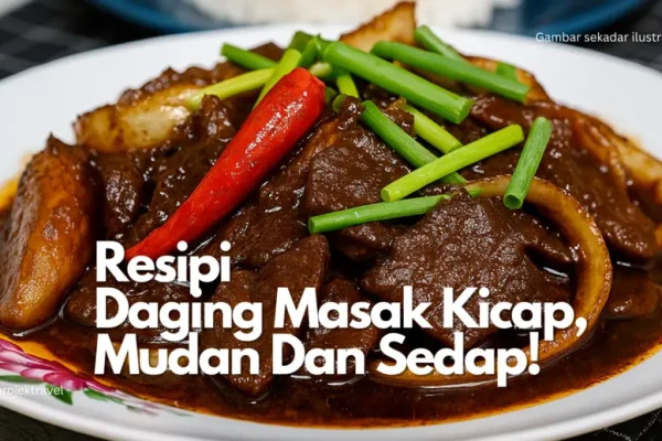 Resipi Daging Masak Kicap, Simple, Mudah & Sedap