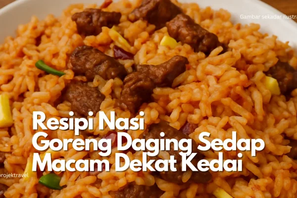Resipi Nasi Goreng Daging Sedap
