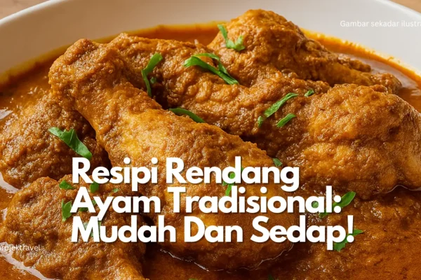 Resipi Rendang Ayam Tradisional