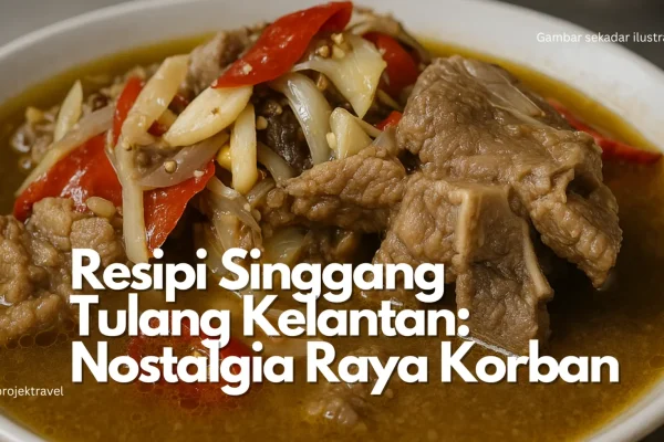 Resipi Singgang Tulang Kelantan