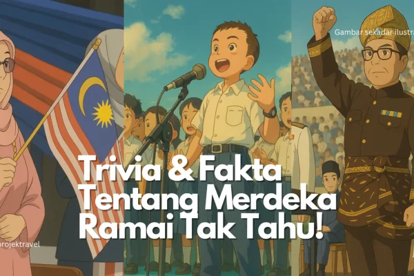Fakta Menarik Tentang Merdeka