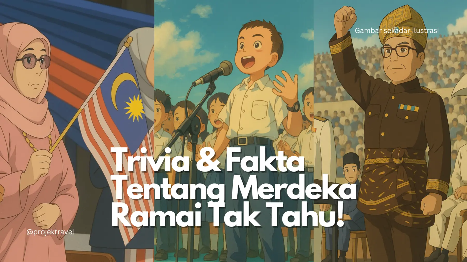 Fakta Menarik Tentang Merdeka