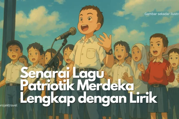 Senarai Lagu Patriotik Sempena Hari Merdeka di Malaysia