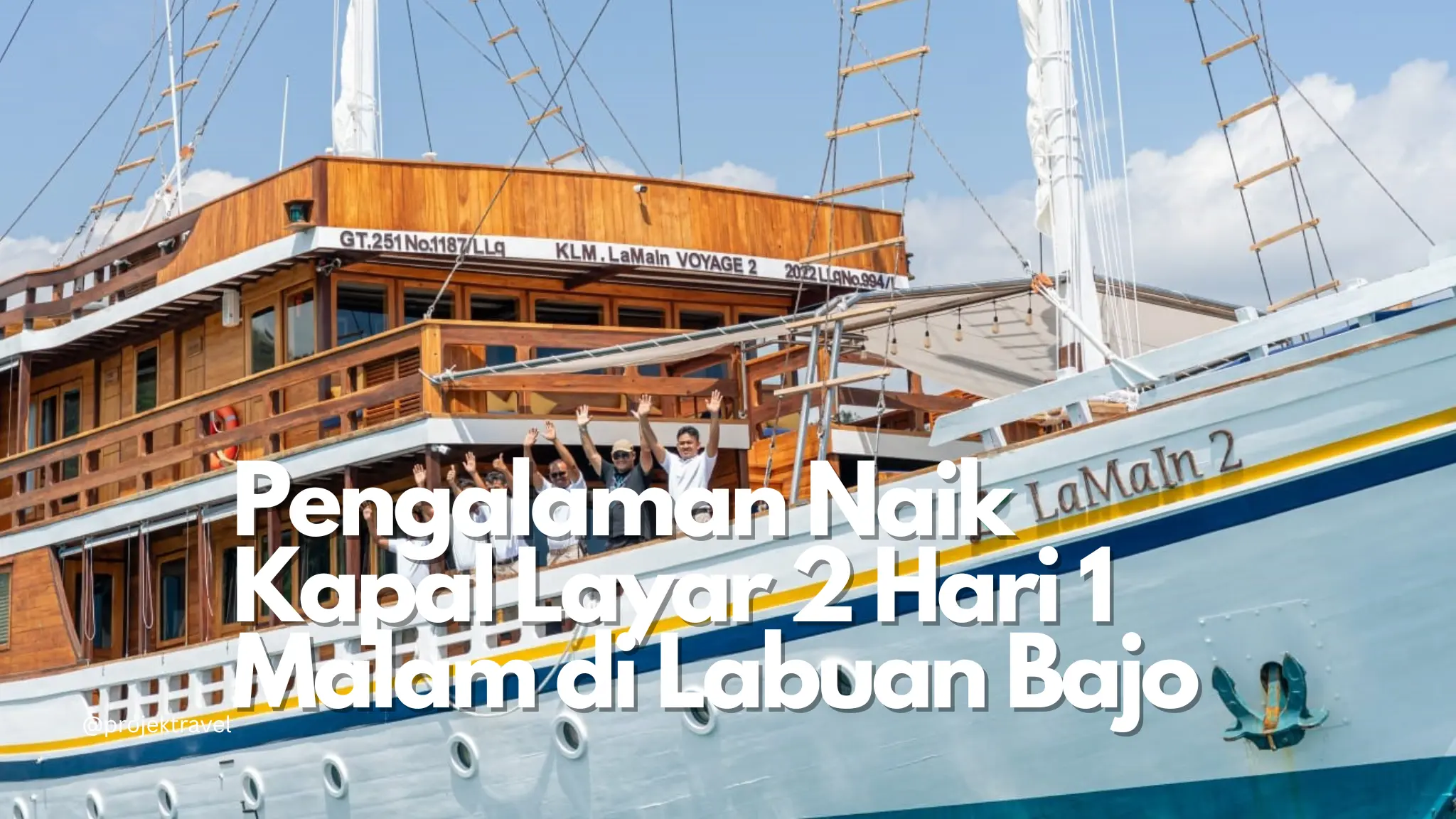 pengalaman naik lamain voyages 2 labuan bajo