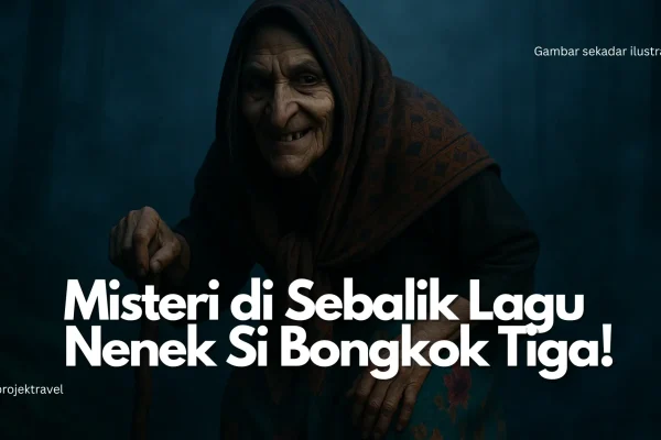 Misteri Lagu Nenek Si Bongkok Tiga