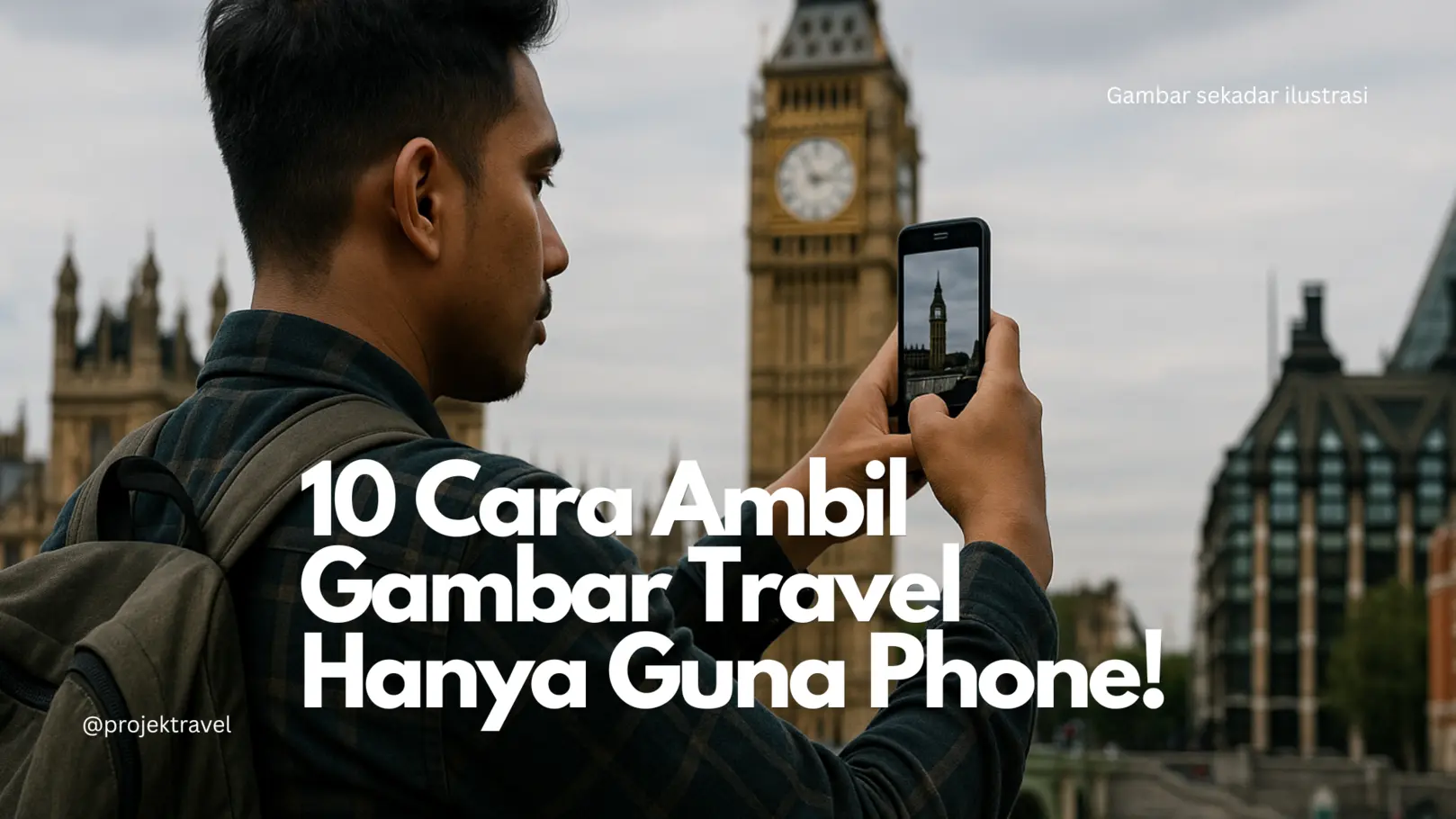 Panduan Ambil Gambar Travel