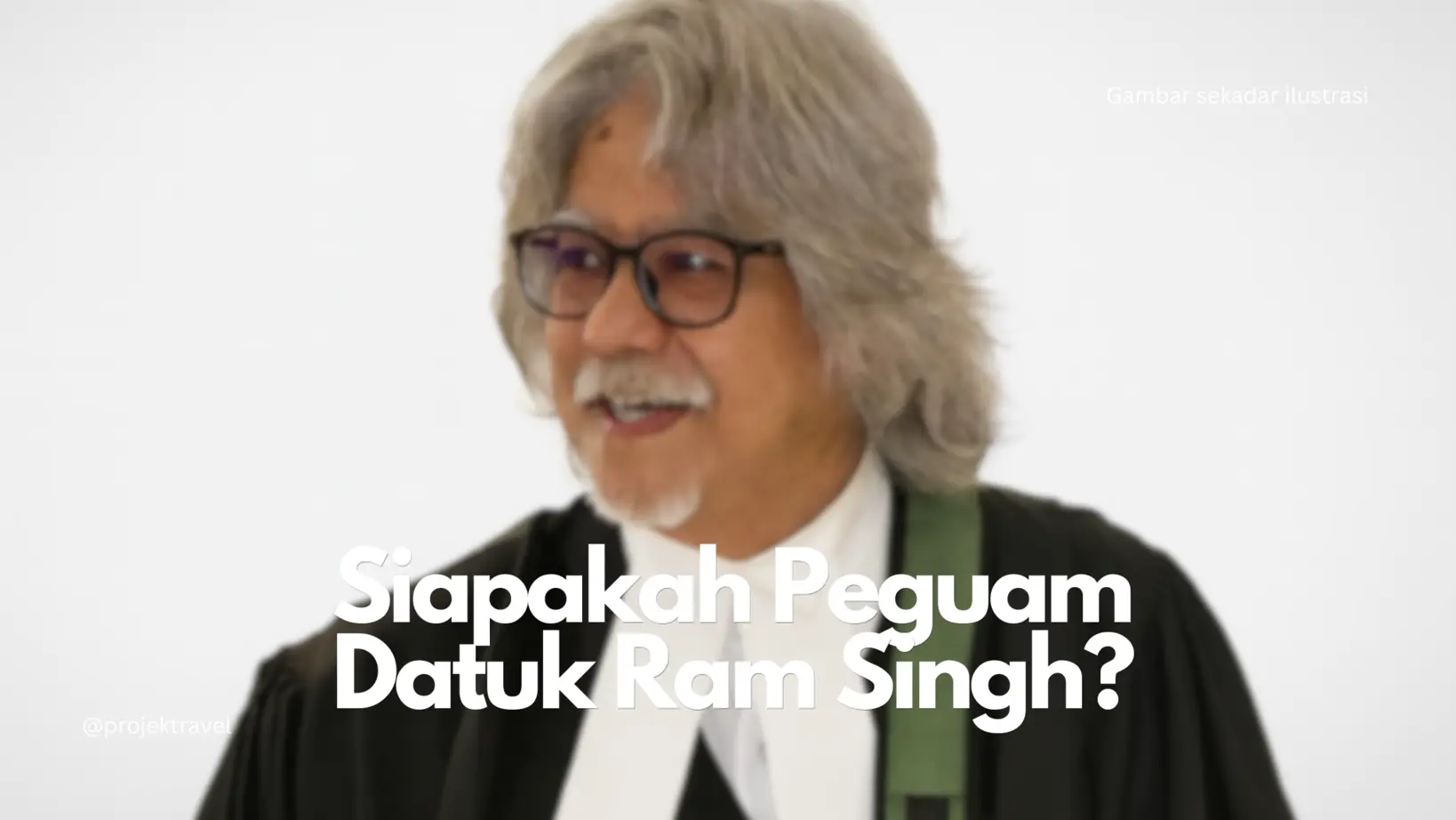 Siapakah Peguam Datuk Ram Singh