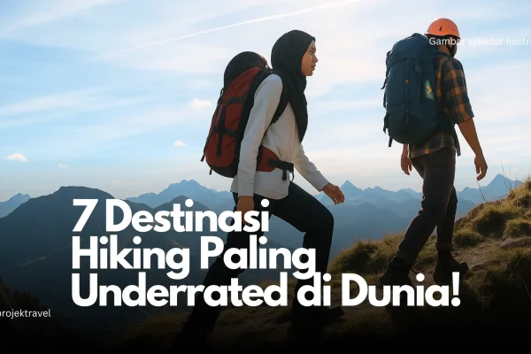 lokasi hiking underrated di dunia