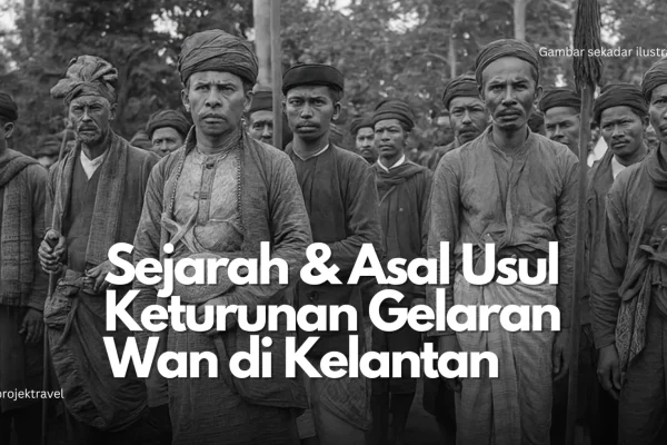 Sejarah Keturunan Wan di Kelantan