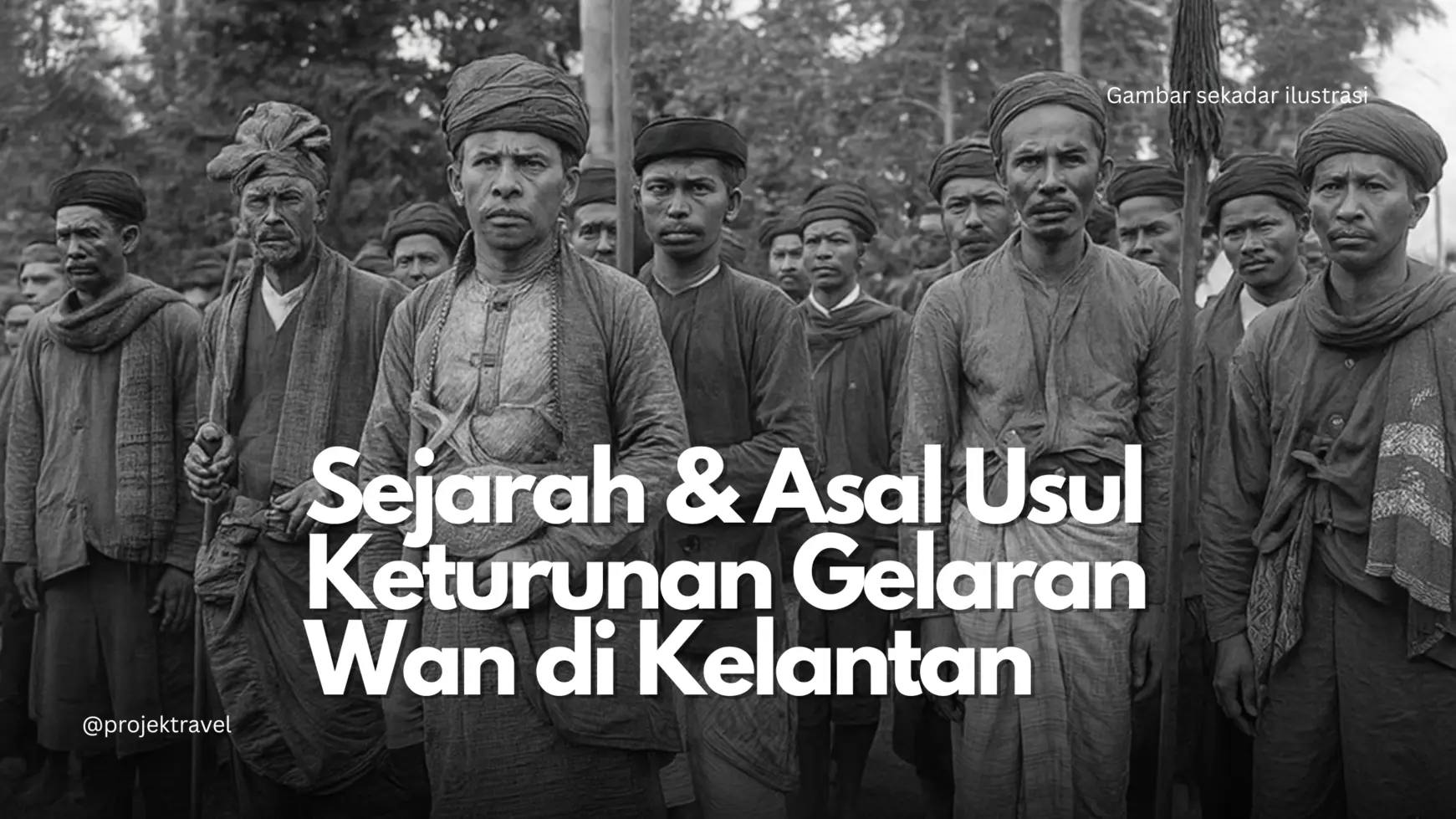 Sejarah Keturunan Wan di Kelantan