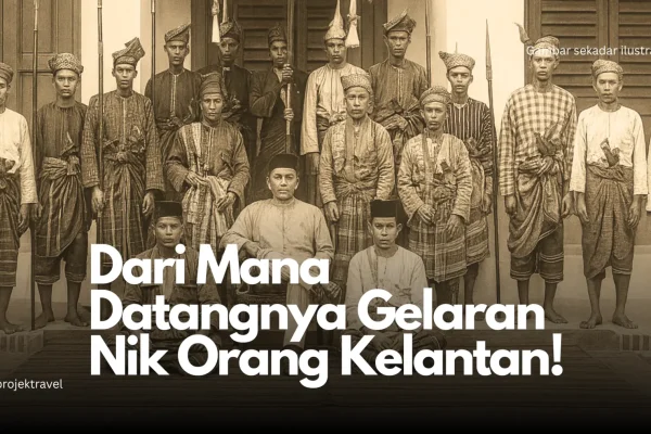 Asal Usul nama Nik di Kelantan
