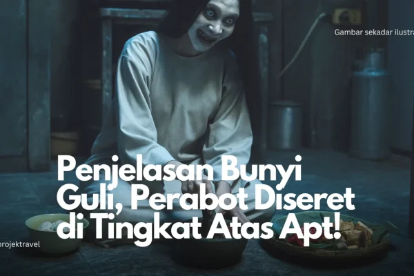 penjelasan bunyi guli jatuh di apartment