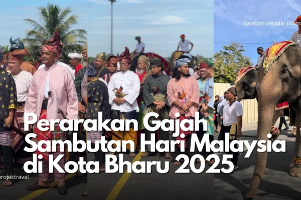 perarakan gajah di kota bharu 2025