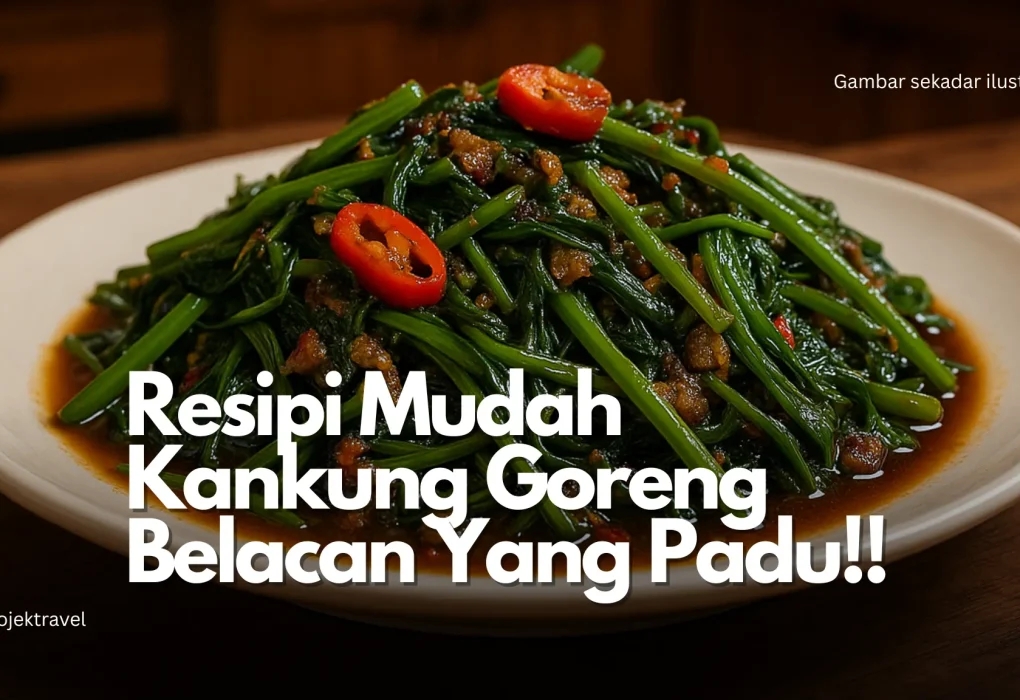 Resipi Kangkung Belacan Resipi Kangkung Belacan
