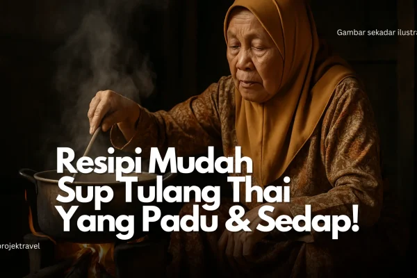 resipi sup tulang thai