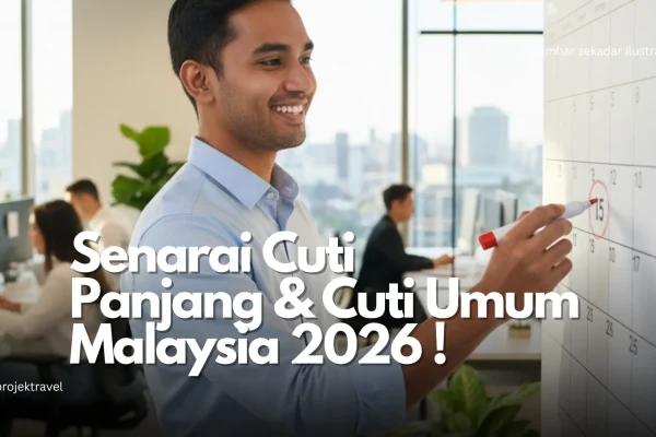 Senarai Cuti Panjang & Cuti Umum Malaysia Tahun 2026