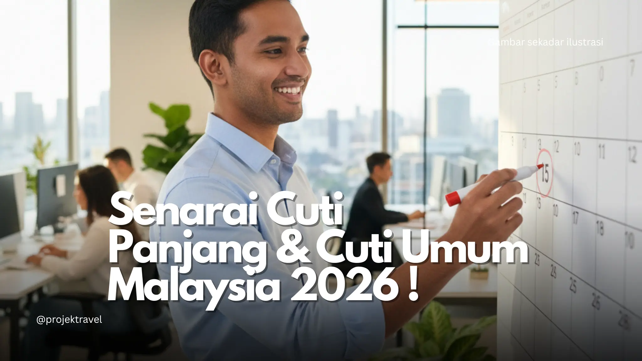 Senarai Cuti Panjang & Cuti Umum Malaysia Tahun 2026