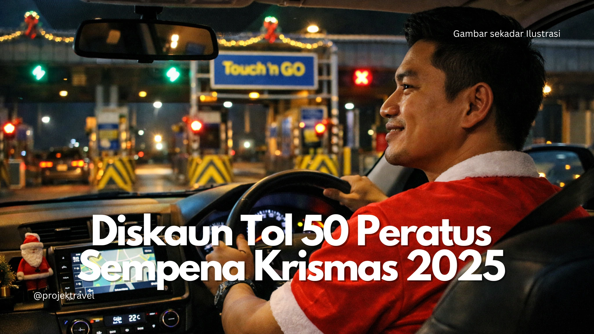 Diskaun Tol 50 Peratus Sempena Krismas 2025