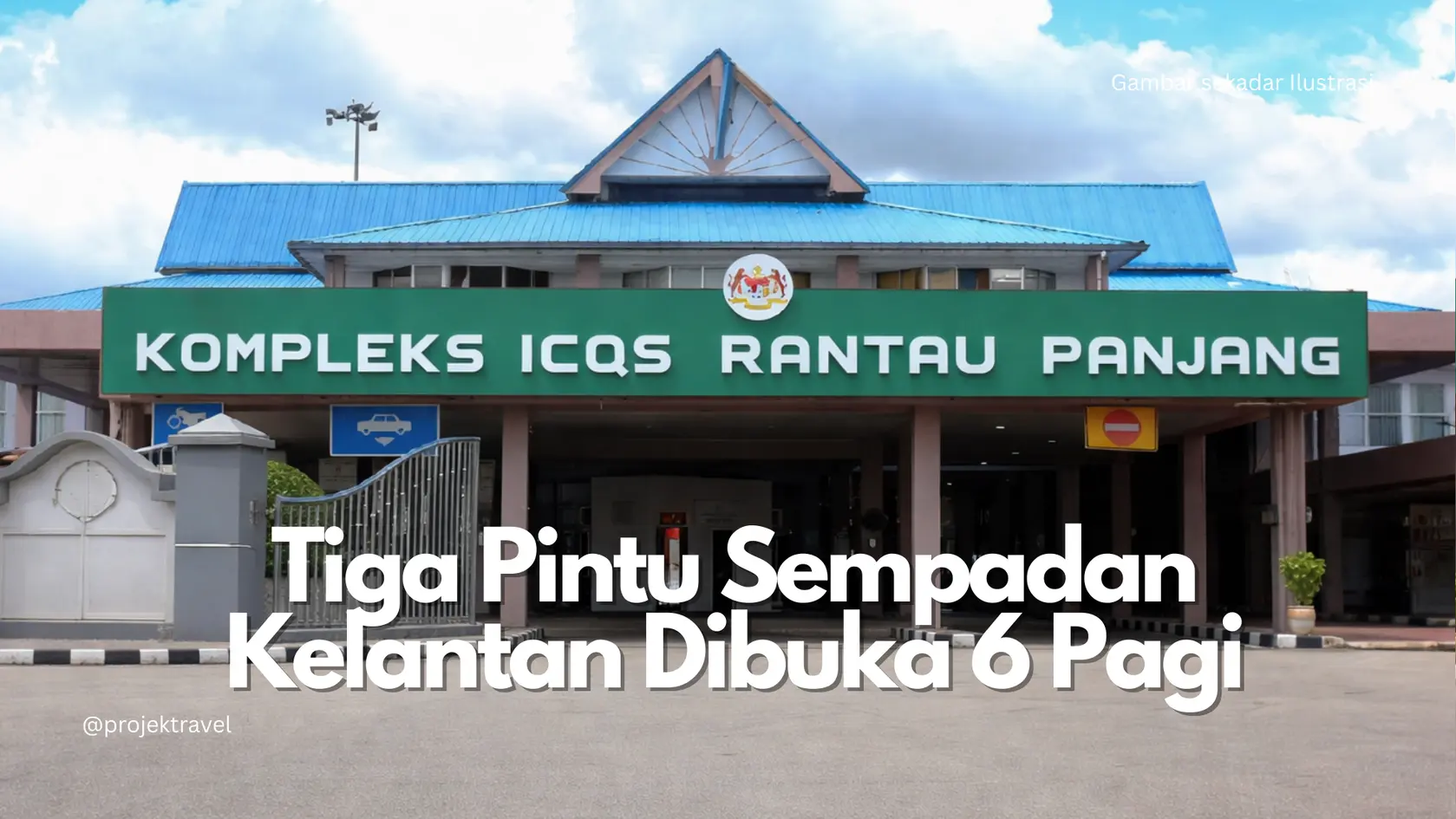 Tiga Pintu Sempadan Kelantan Dibuka 6 Pagi